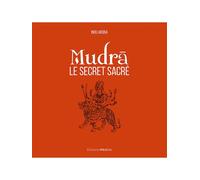 Mudra, le secret sacré - Indu Arora - Medicis Eds - broché - Guide