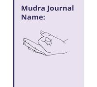 Mudra Meditation Journal - A Calm Space for Mindful Practice