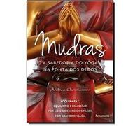 Mudras A Sabedoria Do Yoga Na Ponta Dos Dedos Andrea Christiansen (Auteur)