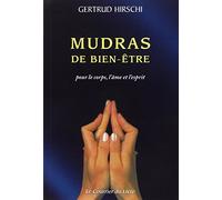 Mudras de bien-être pour le corps, l'âme et l'esprit