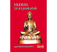 Mudras - L'art de la gestuelle spirituelle