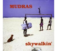 Mudras - Skywalkin' [Import]