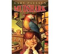 Mudshark Gary Paulsen (Auteur)