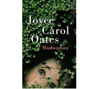 Mudwoman - Joyce Carol Oates - Points - Poche - Roman