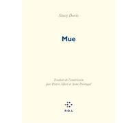 Mue Une phénoménologie de l'esprit - Stacy Doris - P.o.l. - broché - Poésie