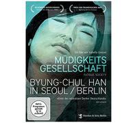 Isabella Gresser – Müdigkeitsgesellschaft: Byung-Chul Han in Seoul/Be
