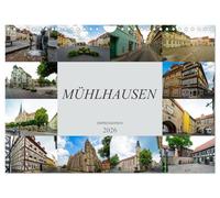 Mühlhausen Impressionen (Wandkalender 2026 DIN A4 quer), CALVENDO Monatskalender: Zu Besuch in der wunderschünen Stadt Mühlhausen