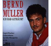 Müller,Bernd - Ich Hab Geträumt [Import]