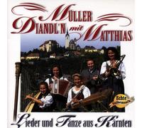 Mueller Diandl'N mit Matthias - Lieder und Tänze aus Kärnten [Import]