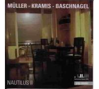 Mueller-Kramis-Baschnagel - Nautilus II [Import]