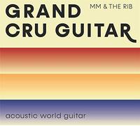 Müller,Martin & the Rib - Grand Cru Guitar [Import]