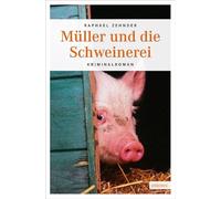 Müller und die Schweinerei