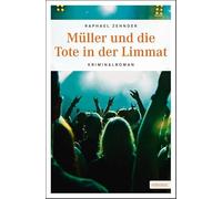 Müller und die Tote in der Limmat