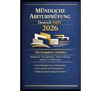 Mündliche Abiturprüfung Deutsch NRW 2026: Der komplette Leitfaden für die mündliche Prüfung: Primärtexte, Vortragsskripte, Dialog-Redeskripte, ... zu Der zerbrochne Krug, Heimsuchung, Lyrik