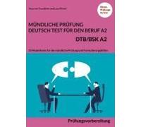 Mündliche Prüfung Deutsch-Test Für Den Beruf A2 - Dtb/Bsk A2