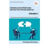 Mündliche Prüfung Deutsch-Test Für Den Beruf B1- Dtb/Bsk B1