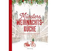 Münsters Weihnachtsküche: Mit Genuss durch die schönste Zeit