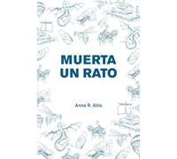 Muerta un rato: Cuatro viajes entre la vida y la muerte