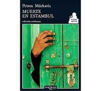 Muerte en Estambul/ Death in Istanbul, Libros De Petros Markaris En Tusquets Editores Petros Markaris (Auteur)