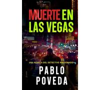Muerte en Las Vegas: Una novela del detective Maldonado