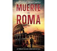 Muerte en Roma: El primer thriller culinario de Gildo Falcone