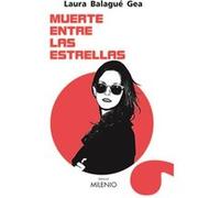 Muerte Entre Las Estrellas Balague Gea, Laura (Auteur)
