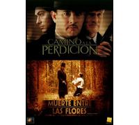 MUERTE ENTRE LAS FLORES+ CAMINO A LA PER [DVD]