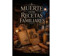 Muerte entre recetas familiares