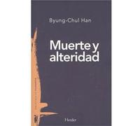Muerte Y Alteridad - [Livre en VO] Han, Byung - Chul (Auteur)