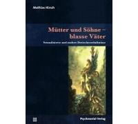 Mütter Und Söhne - Blasse Väter