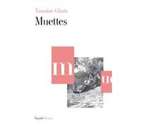 Muettes - Yasmine Ghata - Fayard - broché - Roman
