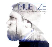 Muetze – Ein Leben Lang – CD