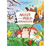 Mütze und das Waldabenteuer: Viel spannendes Wissen rund ums Jahr - Bilderbuch ab 4 Jahren - mit vielen Infos rund um den Wald und die Jahreszeiten mit großen Ausklappseiten