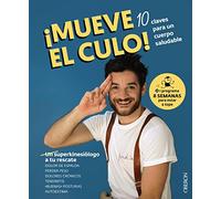 Mueve el culo! 10 claves para un cuerpo saludable