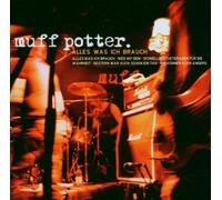 Muff Potter - Alles Was Ich Brauch [Import]