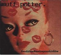 Muff Potter - Bordsteinkantengeschichte [Import]