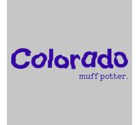 Muff Potter - Colorado