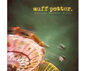 Muff Potter - Heute Wird Gewonnen,Bitte [Import]