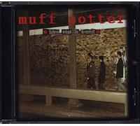 Muff Potter - Schrei, Wenn du Brennst [Import]
