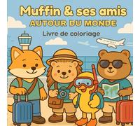 Muffin et ses amis : Autour du monde