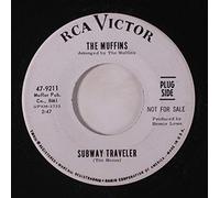 MUFFINS - subway traveler / you better find it now 45 rpm single