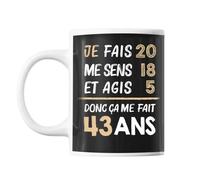 Mug 43 Ans Je Fais Me Sens Et Agis Tasse Cadeau Personnalisé