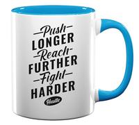 Mug à café en céramique « Push Longer Reach Further Fight Harder Hustle » Bleu clair