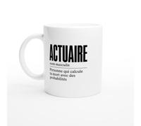 Mug Actuaire Personne Qui Calcule Ta Mort Avec des Probabilités | Tasse Fun Statisticien - Idée Cadeau Originale