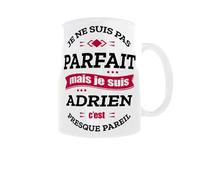 Mug Adrien - Je ne suis pas parfait mais je suis Adrien c’est presque pareil - Cadeau prénom humoristique