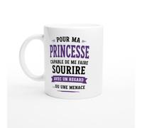 Mug Amour Pour Ma Princesse Capable De Me Faire Sourire Ou Une Menace | idée cadeau originale