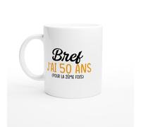 Mug Anniversaire 100 ans - bref j'ai 100 ans - Mug humour - tasse anniversaire - idée cadeau homme - tasse fun original
