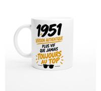 Mug Anniversaire 1951 1951 Version Authentique Plus Vif que Jamais | Tasse Fun Millésime - Idée Cadeau Originale