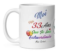 Mug anniversaire 33 ans humour trente trois ans modeste drole tasse haute qualité idée cadeau rigolo trentaine fete Noel homme femme ami collegue copain pote famille
