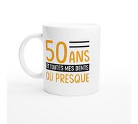 Mug Anniversaire 50 ans - 50 ans et toutes mes dents - Mug humour - tasse anniversaire - idée cadeau homme - tasse fun original